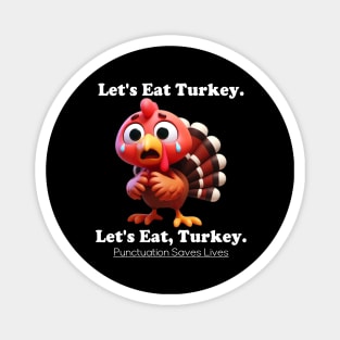 Let's Eat Turkey Magnet